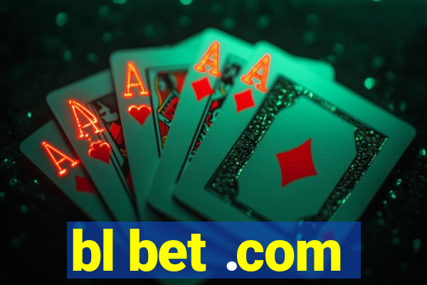 bl bet .com